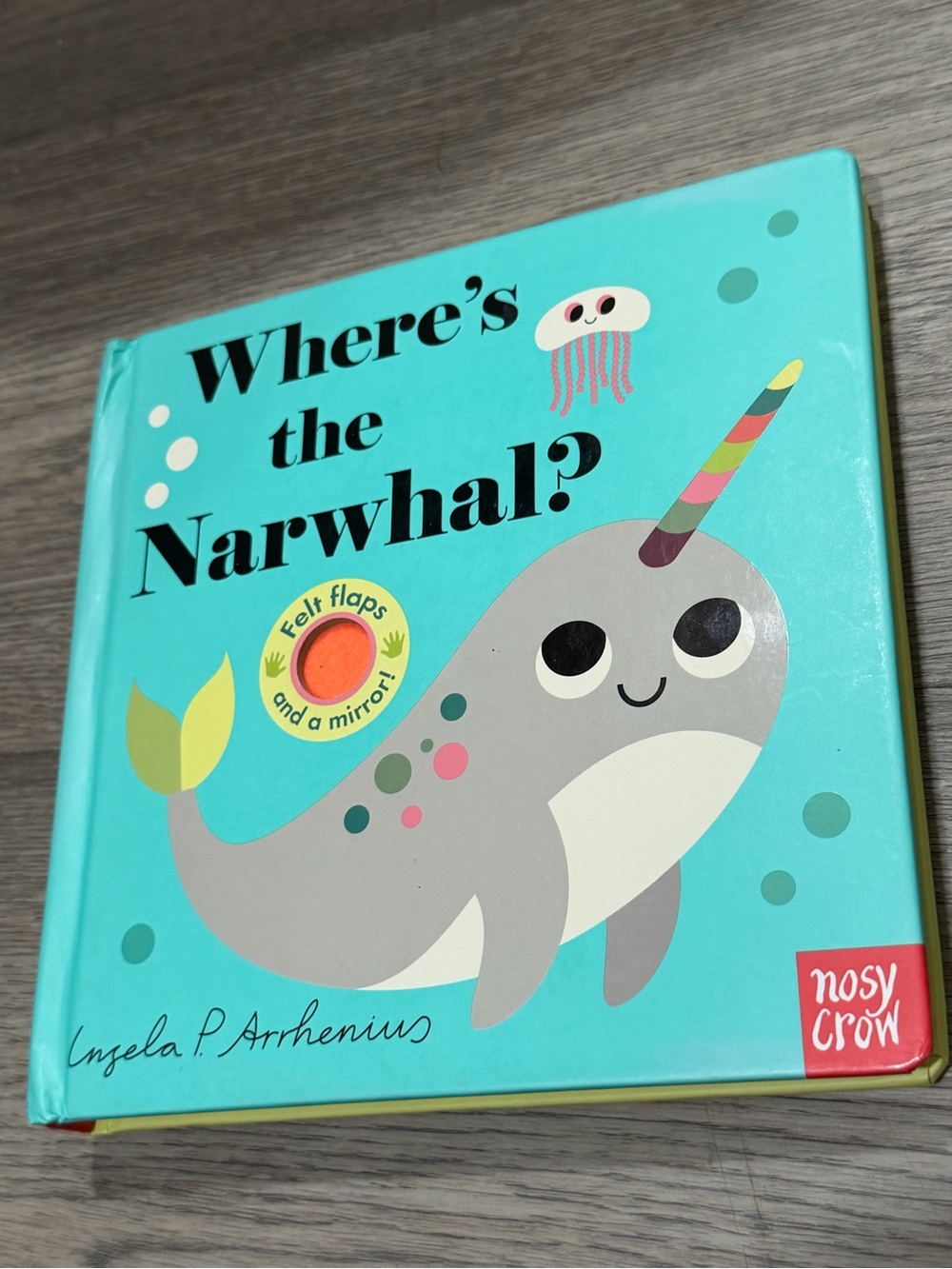 Nosy Crow Where's the Narwhal? Lift-the-Flap Board Book Felt Flaps Mirror